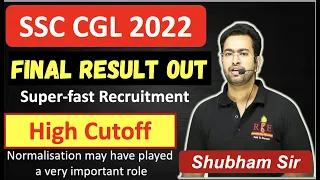 SSC CGL 2022 Final Result Out| High cutoff or Normalisation?