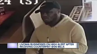 Counterfeit alert: Someone is spending $100 bills of funny money in Livonia