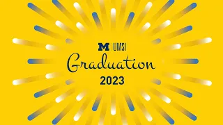 UMSI Commencement Ceremony 2023