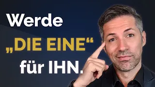 Mach DAS, und ER begehrt dich mehr als jede andere Frau