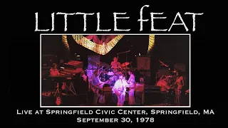 Little Feat - Live at the Springfield Civic Center, Springfield, MA September 30, 1978