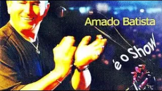 Amado Batista   2004   E o show 11   Folha Seca