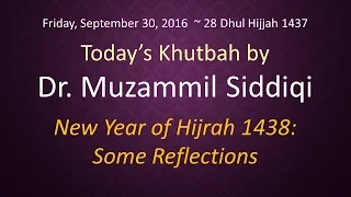 New Year of Hijra 1438: Some Reflections by Dr. Muzammil Siddiqi