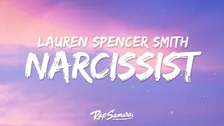 Lauren Spencer Smith - Narcissist (Lyrics)