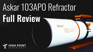 Askar 103APO Refractor | Full Review | High Point Scientific