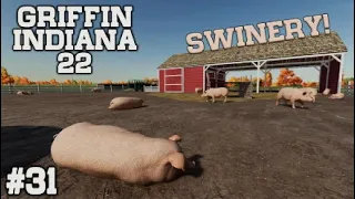 GRIFFIN INDIANA 22 | FS22 | #31 | SWINERY! | Farming Simulator 22 PS5 Let’s Play.