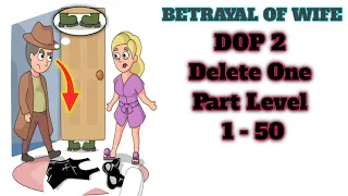 DOP 2 Delete One Part | Level 1-50 ANSWERS /Android iOS / [1080FHD]