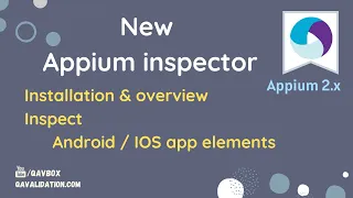 New Appium inspector for Appium 2.x | installation | inspect Android & IOS apps