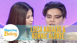 Ronnie sees Loisa as "the one" | Magandang Buhay