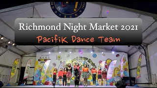 [Richmond Night Market 2021] IU, DREAMCATCHER, WEEEKLY, ITZY, BLACKPINK || PacifiK Dance Team