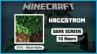 🎧  Minecraft C418: Haggstrom | Minecraft Music | 10 Hours in Dark Screen