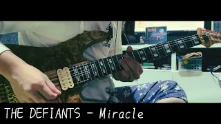 THE DEFIANTS - Miracle(guitar solo)
