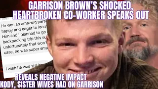 Exclusive: Garrison Brown's Friend Reveals Kody's DAMAGING, HARMFUL IMPACT, LAST TEXTS with GARRISON