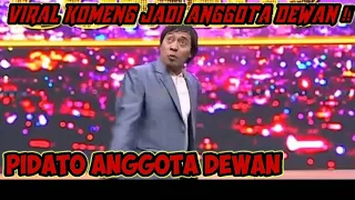 PIDATO ANGGOTA DEWAN KOMENG #viral #komeng #anggotadewan