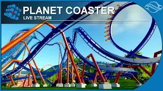 Planet Coaster - Live Stream