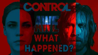 Control. What happened in the AWE DLC?