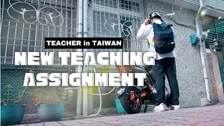 New Teaching Assignment in Taiwan | Filipino Teacher (OFW) | Ep. 17