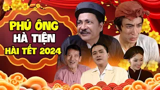 Hài Tết 2024  Mới Nhất | Phú Ông Hà Tiện Full HD | Phim Hài Việt Nam Mới Nhất 2023 | Xem Là Cười