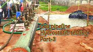 Gas pipeline Hydro testing part-3 video pipeline Construction gas pipeline pipeline engineering
