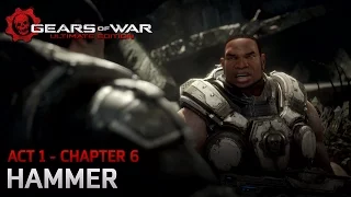 Gears of War: Ultimate Edition - Act 1: Ashes - Chapter 6: Hammer - Walkthrough