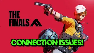 THE FINALS: Can't Connect To Servers & Connection Failed Error FIX