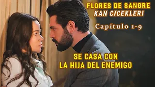 SE CASA CON LA HIJA DEL ENEMIGO | Resumen: Flores de sangre - Kan Çiçekleri (Cap.1-9)