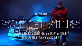 BiG HEATH - SWiTCH SiDES (Official Video)