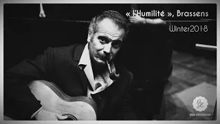 Bon Entendeur : "l'Humilité", Brassens, Winter 2018