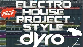 Electro House Project Dyro Style - FL Studio [FREE FLP] #1