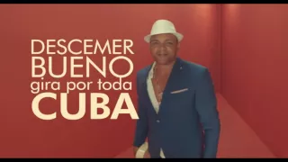 Descemer Bueno de Gira por Cuba