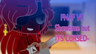 FNAF 1 reacts to FNAF VR Showtime but IT'S CURSED-