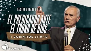 El predicador ante el trono de Dios - Abraham Peña - 20 Noviembre