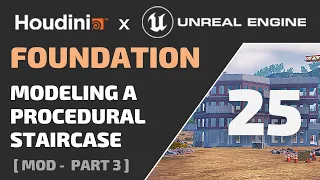 HOUDINI FOUNDATION - 25 - Modeling a Procedural Staircase - ( Free Tutorial for Game Dev in Unreal )