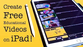 Make Free Educational Videos on iPad!