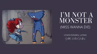 I'M NOT A MONSTER POPPY PLAYTIME (MISS WANNA DIE) | (COVER ESPAÑOL LATINO) | ARLEI DUBS