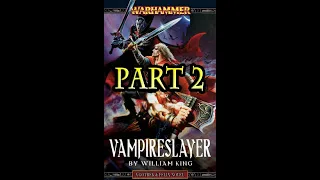Warhammer Fantasy - Gotrek and Felix - Vampireslayer (Part 2/23)