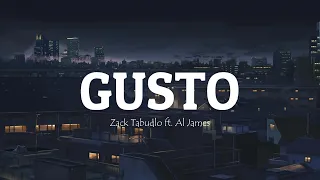 Gusto - Zack Tabudlo ft. Al James (Lyric Video)