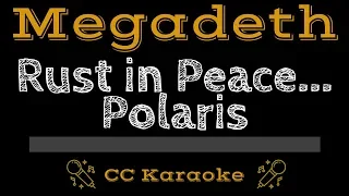 Megadeth • Rust In Peace... Polaris (CC) [Karaoke Instrumental Lyrics]