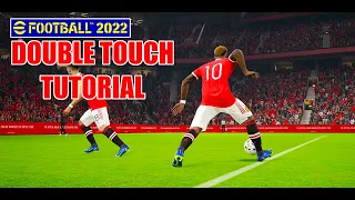 eFootball 2022 | How To Do The Double Touch | Skill Tutorial