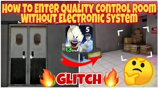 How To Enter Quality Control Room Without Electronic System In Ice Scream 5 (Glitch) || Ice Scream 5