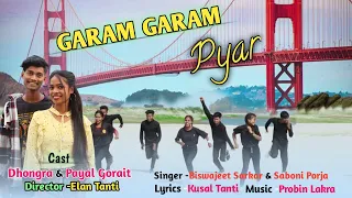 GARAM GARAM PYAR BY BISWAJEET SARKAR || NEW SADRI VIDEO SONG 2023 ||