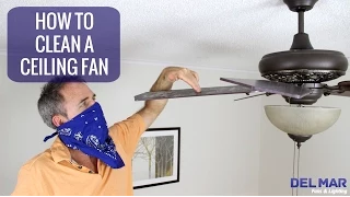 How To Clean A Ceiling Fan