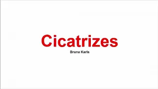 Cicatrizes/Bruna Karla (Playback legendado)