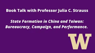 State Formation in China and Taiwan with Prof. Julia Strauss