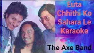 Euta Chhithi Ko Sahara Le Karaoke