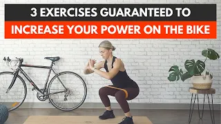 3 Exercises Guaranteed To Increase Your Power On The Bike | Leg Strength For Cyclists