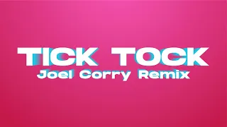 Clean Bandit and Mabel - Tick Tock (feat. 24kGoldn) [Joel Corry Remix]