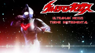 Ultraman Nexus Opening Doa - Eiyuu (Instrumental)