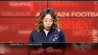 AFRICA 24 FOOTBALL CLUB - A la Une :Bilan du CHAN et du foot féminin au Tchad (1/3)