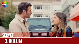 Servet | 3. Bölüm (FULL HD)